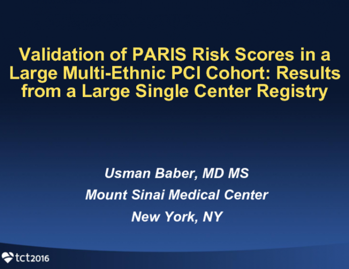 TCT 56: Validation of PARIS Risk Scores in a Large Multi-Ethnic PCI Cohort: Results From a Large Single-Center Registry