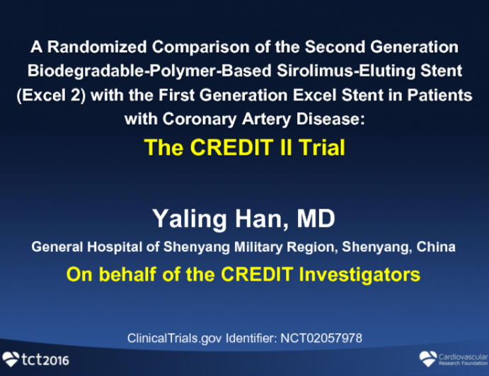 TCT 69: A Randomized Comparison of the Second Generation Biodegradable Polymer Sirolimus-Eluting Stent (EXCEL-II) and the First Generation EXCEL-I Stent in Patients With De Novo Coronary Lesions: Clinical and Angiographic Outcomes of the CREDIT II Trial