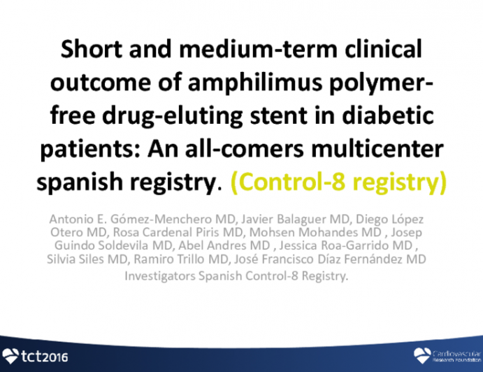 TCT 72: Short and Medium-term Clinical Outcome of Amphilimus Polymer-Free Drug-Eluting Stent in Diabetic Patients: An All-Comers Multicenter Spanish Registry (Control-8 Registry)