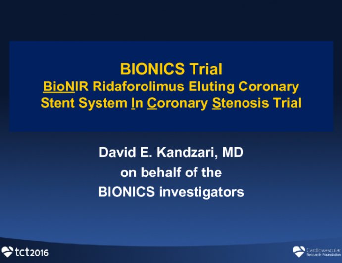 BIONICS: A Prospective, Randomized Trial of a Ridaforolimus-Eluting Coronary Stent vs a Zotarolimus-Eluting Stent in a More-Comers Population of Patients With Coronary Artery Disease