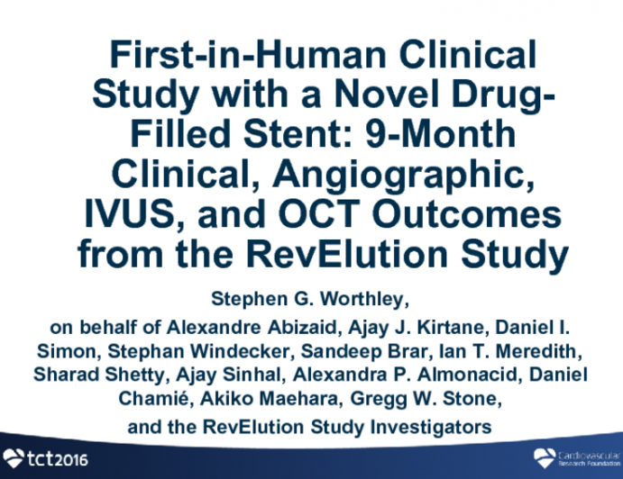 REVELUTION: Nine-Month Clinical, Angiographic, IVUS, and OCT Outcomes With a Polymer-Free Sirolimus-Eluting Drug-Filled Stent