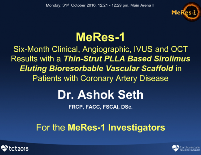 MeRes-1: Six-Month Clinical, Angiographic, IVUS, and OCT Results With a Thin-Strut PLLA-Based Sirolimus-Eluting Bioresorbable Vascular Scaffold in Patients With Coronary Artery Disease