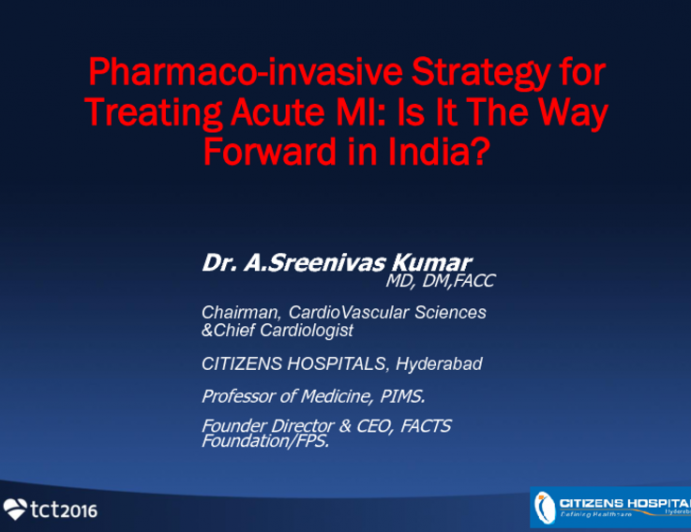 Pharmacoinvasive Strategy for Treating Acute MI: Is It The Way Forward in India?