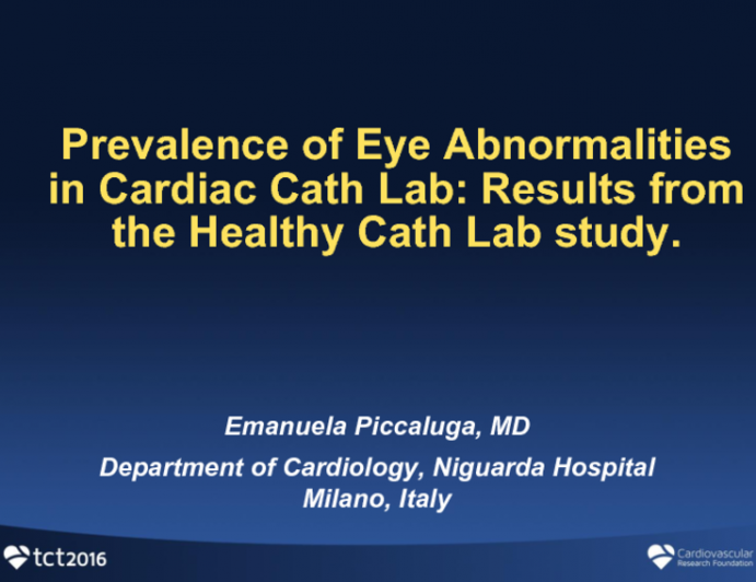 TCT 848: Prevalence of Eye Abnormalities in Cardiac Cath Lab: Results from the Healthy Cath Lab study.