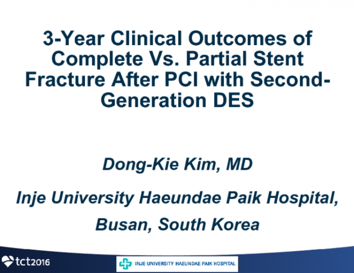 TCT 442: 3-Year Clinical Outcomes of Complete Versus Partial Stent Fracture After Percutaneous Coronary Intervention with Second-Generation Drug-Eluting Stent