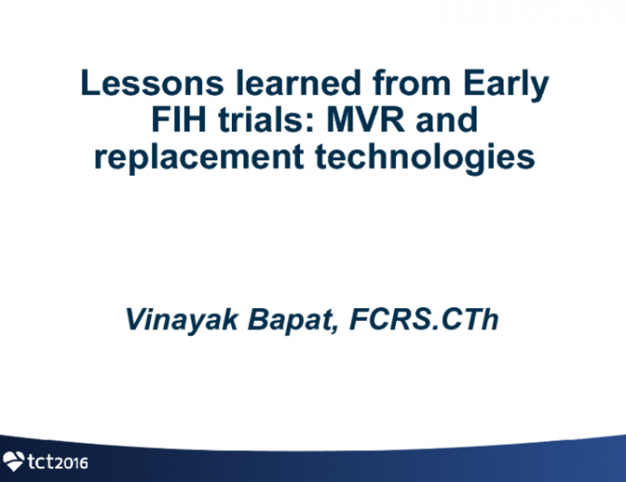 Lessons Learned from Early FIH/EFS Trials: Mitral Valve Replacement and Repair Technologies