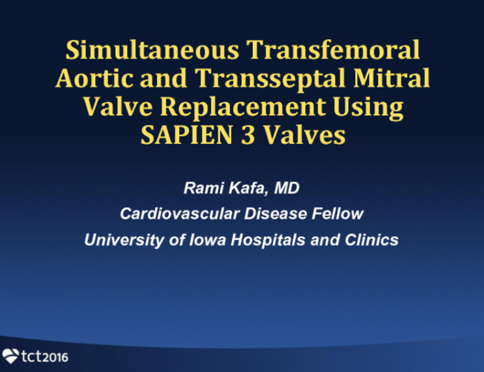 TCT 1524: Simultaneous Transfemoral Aortic and Transseptal Mitral Valves Replacement Utilizing Sapien 3 Valves in Native Aortic and Mitral Valves