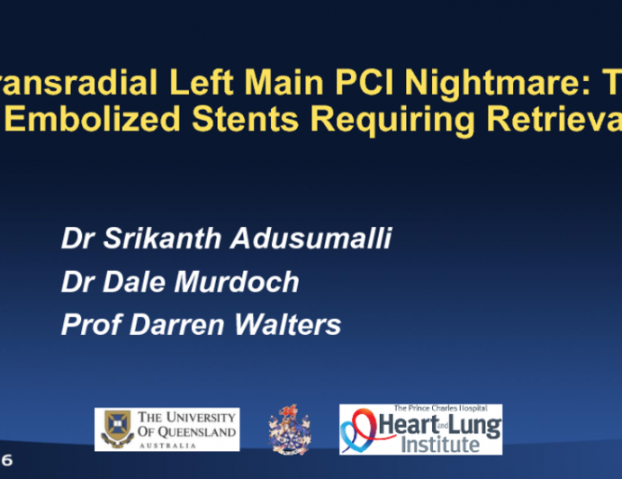 TCT 1112: Transradial Left Main PCI Nightmare: Two Embolized Stents Requiring Retrieval