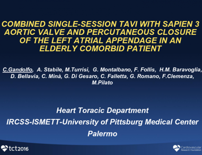Combined Single-Session Tavi With Edwards Sapien 3 Aortic Valve and Percutaneous Closure of the Left Atrial Appendage in a Elderly Comorbid Patient