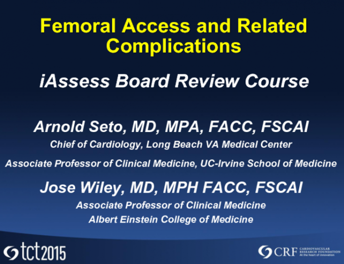 Femoral Access Technique, Complications, and Vascular Closure Devices