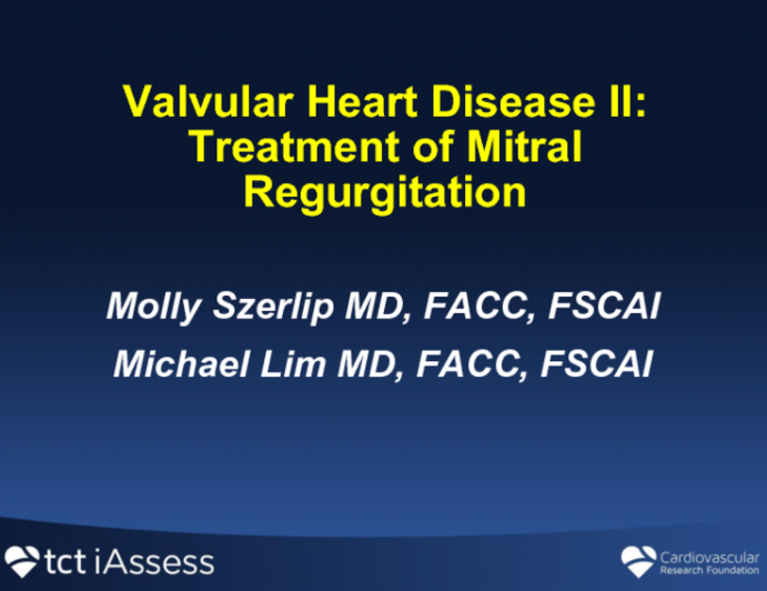 Valvular Heart Disease II: Mitral Regurgitation - Edge-to-Edge Repair for DMR and FMR