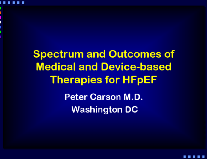 Featured Lecture: Spectrum and Outcomes of Medical and Device-based Therapies for HFpEF