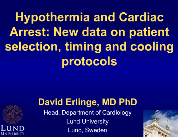 Hypothermia and Cardiac Arrest: New Data on Patient Selection, Timing and Cooling Protocols