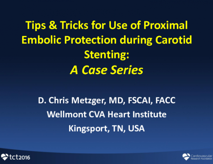 Tips and Tricks for Use of Proximal Embolic Protection During Carotid Stenting: A Case Series