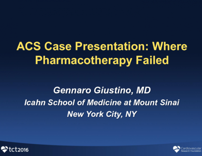 ACS Case Presentation: Where Pharmacotherapy Failed