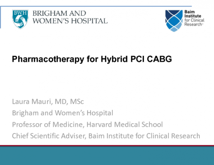 Pharmacotherapy for Hybrid PCI/CABG Cases