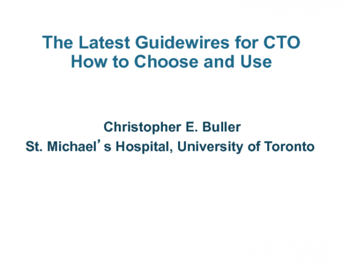 The Latest Guidewires for CTO PCI: Construction and How to Choose and Use