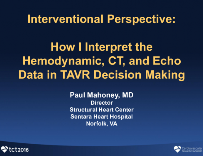 How to Interpret Hemodynamic, CT, and Echo Data for TAVR Clinical Decision-making and Procedural Guidance