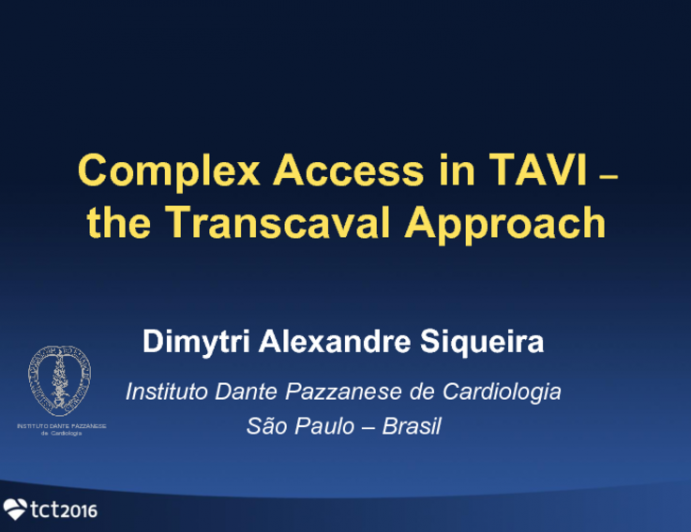 Brazil Presents a Case: Complex Access in TAVI – the Transcaval Approach