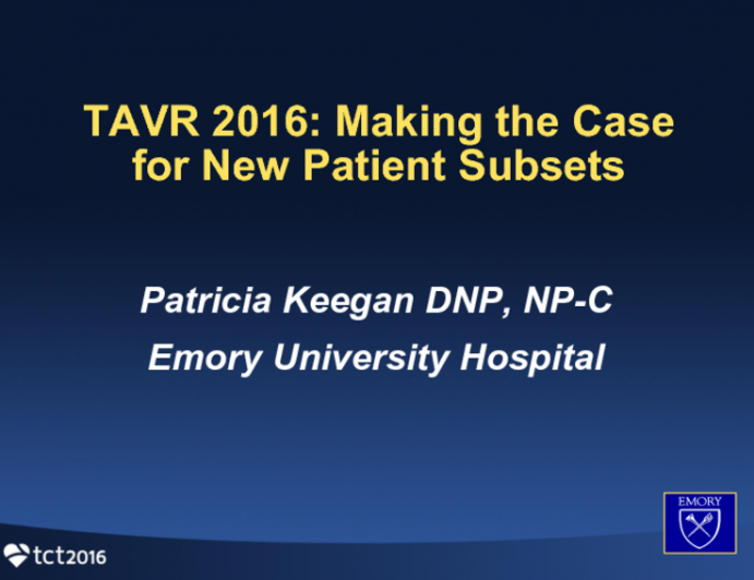 TAVR 2016: Making the Case For New Patient Subsets (Low Risk, Bicuspid, etc.)