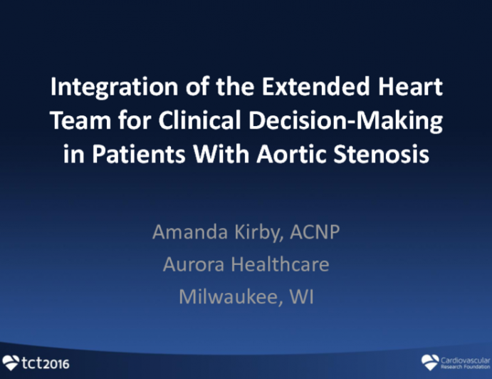 Integration of the Extended Heart Team for Clinical Decision-Making in Patients With Aortic Stenosis