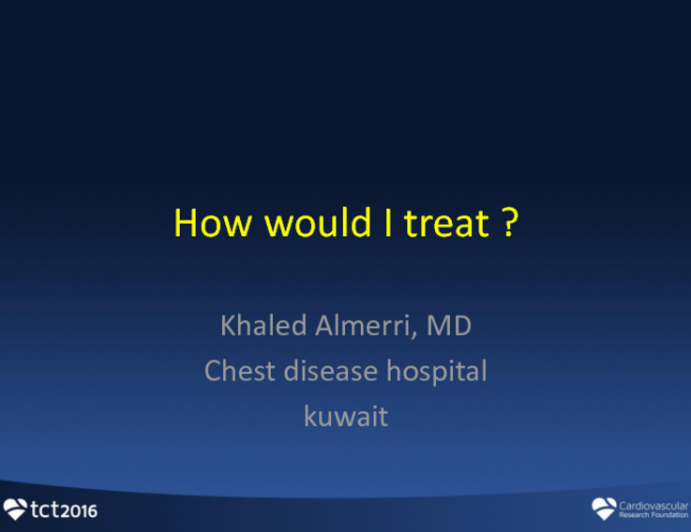 Kuwait Responds: How Would I Have Treated This Case in My Cath Lab?