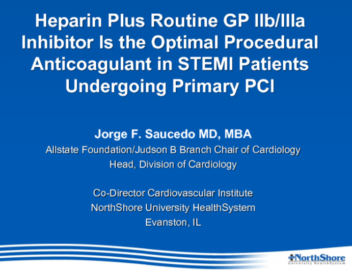 Start With a Three-way Debate: Heparin Plus Routine Use of GP IIb/IIIa Inhibitors Is the Optimal Procedural Anticoagulant in STEMI Patients Undergoing Primary PCI!