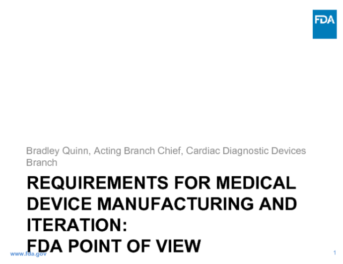 Requirements for Medical Device Manufacturing and Iteration: FDA Point ...