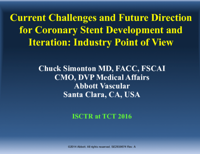 Current Challenges and Future Direction for Coronary Stent Development and Iteration: Industry Point of View