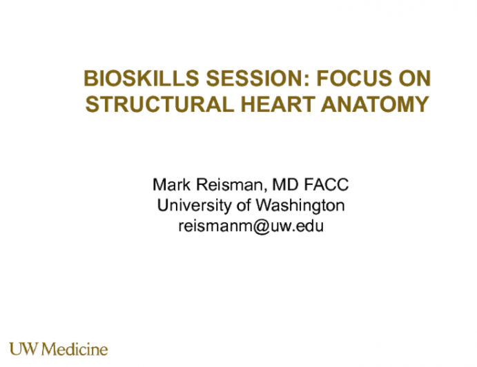Bioskills Session: Focus on Structural Heart Anatomy