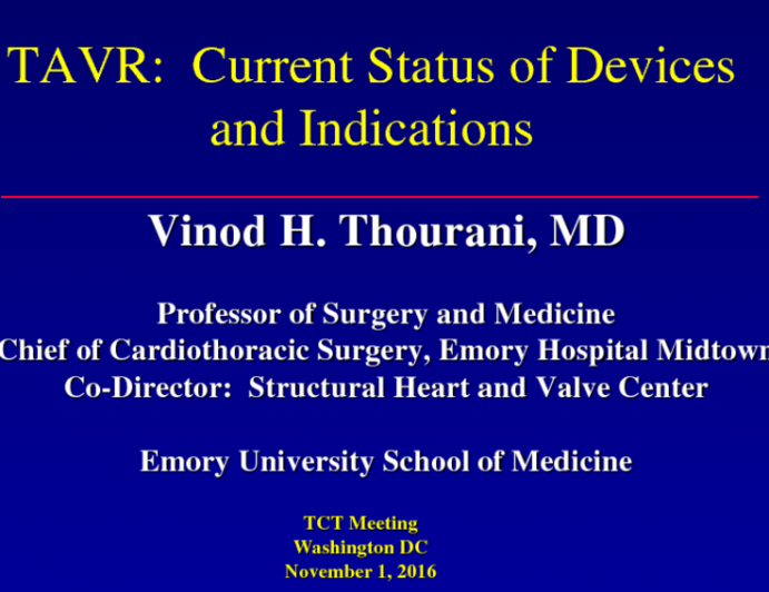 TAVR: Current Status of Devices and Indications