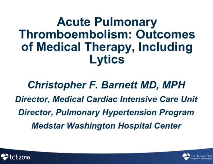 Acute Pulmonary Thromboembolism: Outcomes of Medical Therapy, Including Lytics