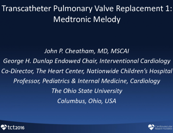 Transcatheter Pulmonary Valve Replacement 1: Melody