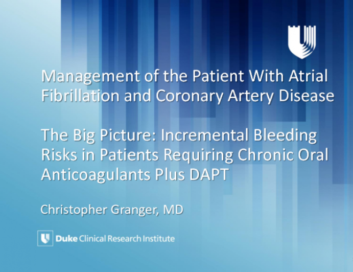 The Big Picture: Incremental Bleeding Risks in Patients Requiring Chronic Oral Anticoagulants Plus DAPT