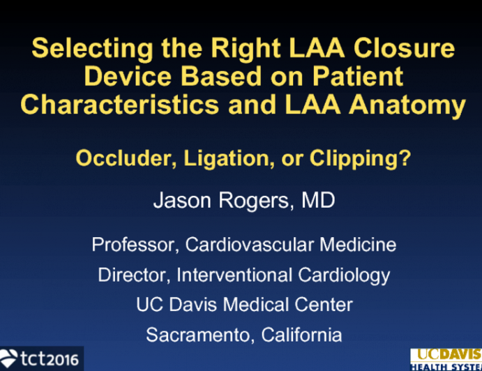 Selecting the Right LAA Closure Device Based on Patient Characteristics and LAA Anatomy: Occluder, Ligation, or Clipping