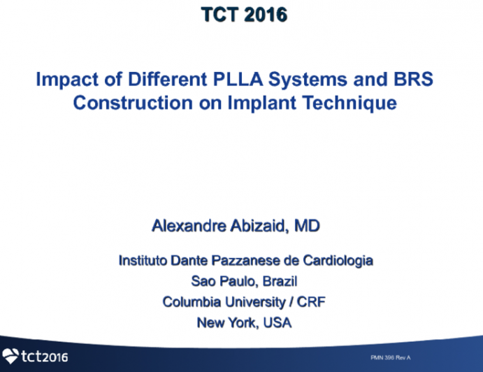 Impact of Different PLLA Polymers and BRS Construction on Implant Technique: From Absorb to DESolve to Fantom to Manli and More