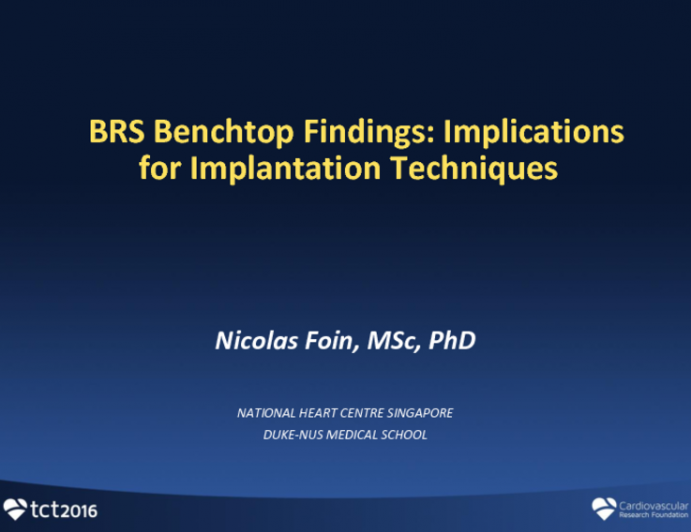 BRS Benchtop Findings: Implications for Implantation Techniques