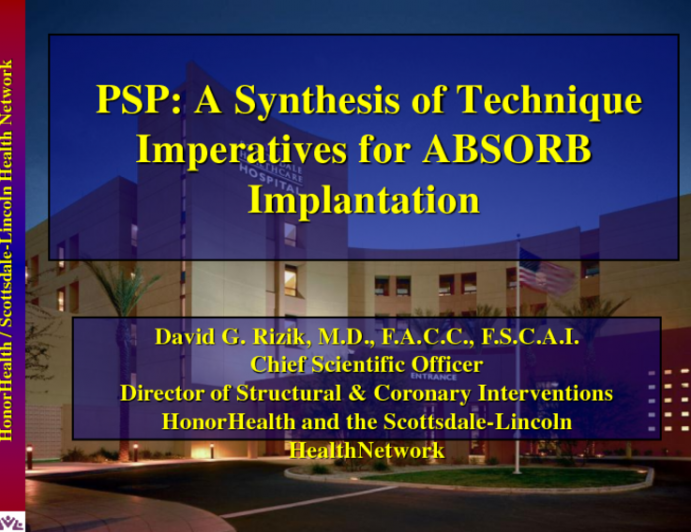 PSP: A Synthesis of Technique Imperatives for Absorb Implantation