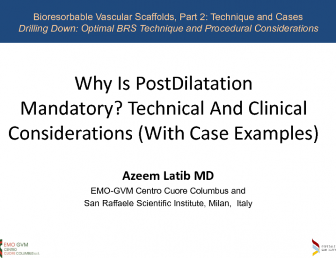 Why Is Post-Dilatation Mandatory? Technical And Clinical Considerations (With Case Examples)