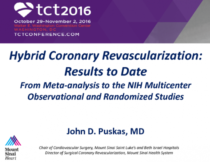 Hybrid Coronary Revascularization: Results to Date (From Meta-analysis to the NIH Multicenter Observational Study)