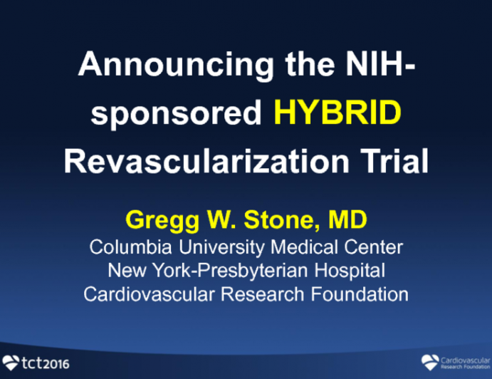 Announcing the NIH-sponsored HYBRID Revascularization Trial