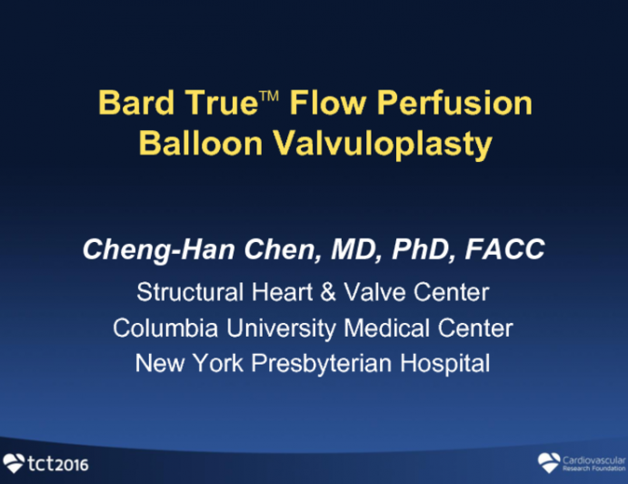 New Valvuloplasty Devices III: Bard TRUE and TRUE-Flow Balloon Valvuloplasty - Technical Advantages and Clinical Applications