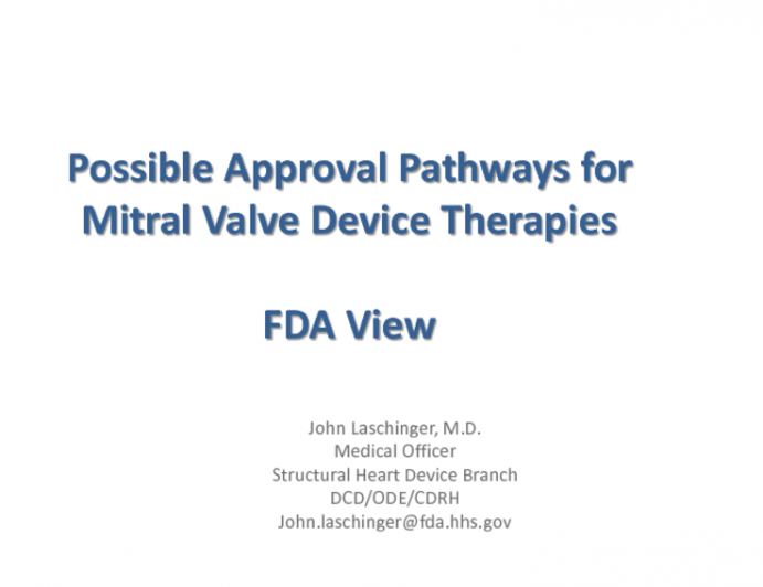 Possible Approval Pathways for New Mitral and Tricuspid Valve Therapies