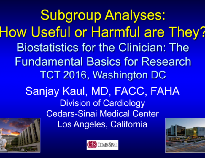 Subgroup Analyses: How Useful or Harmful Are They?