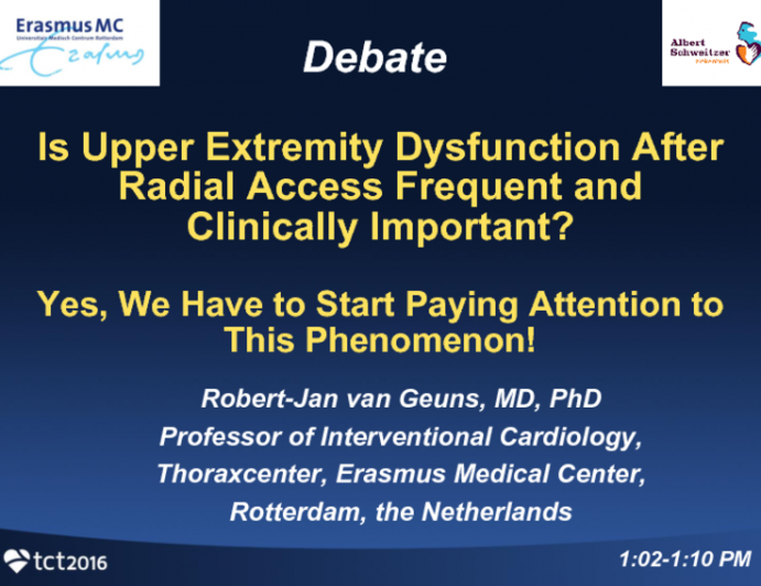 Debate- Is Upper Extremity Dysfunction After Radial Access Frequent and Clinically Important? Yes, We Have to Start Paying Attention to This Phenomenon!