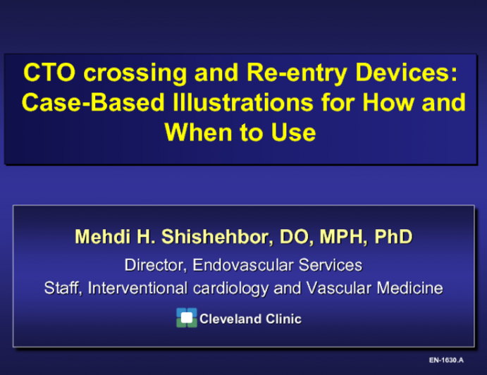 CTO Crossing and Re-entry Devices: Case-Based Illustrations for How and When to Use