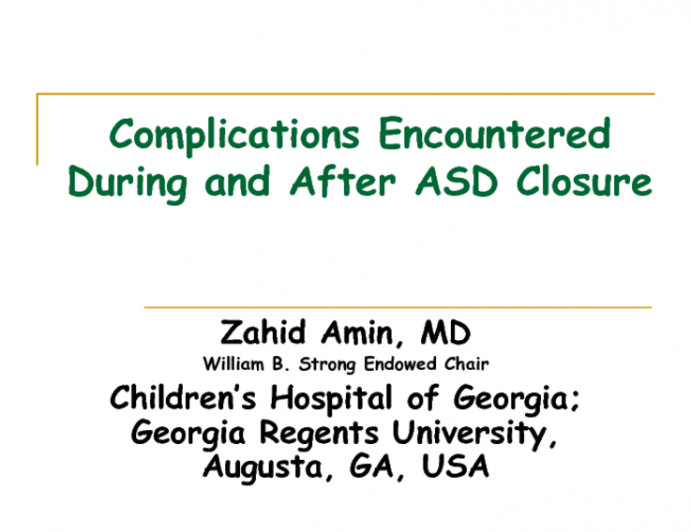 Complications Encountered During and After ASD Closure