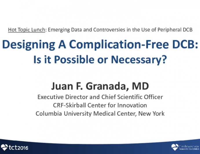 Designing a Complication-Free DCB: Is It Possible or Necessary?