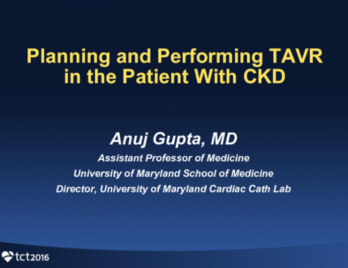 Planning and Performing TAVR in the Patient With CKD