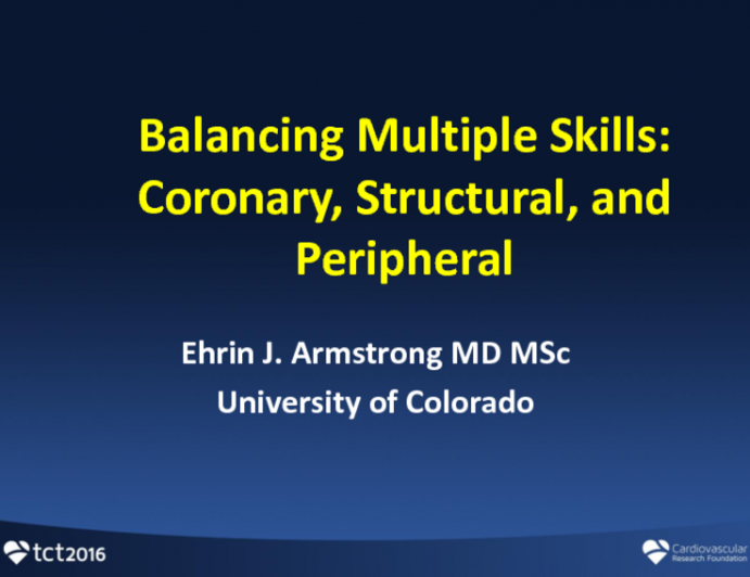 Balancing Multiple Skills: Coronary, Peripheral and Structural